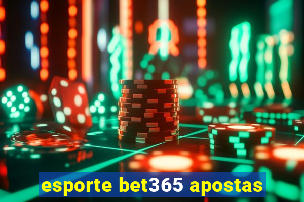 esporte bet365 apostas